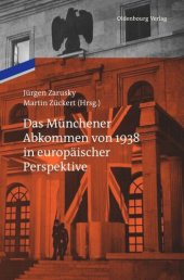 book Das Münchener Abkommen von 1938 in europäischer Perspektive: Eine Gemeinschaftspublikation des Instituts für Zeitgeschichte München-Berlin und des Collegium Carolinum