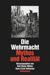 book Die Wehrmacht: Mythos und Realität. Sonderausgabe