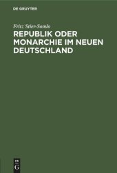 book Republik oder Monarchie im neuen Deutschland