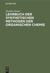 book Lehrbuch der synthetischen Methoden der organischen Chemie: Für Studium und Praxis