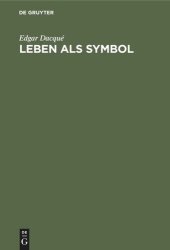 book Leben als Symbol: Metaphysik einer Entwicklungslehre