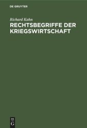 book Rechtsbegriffe der Kriegswirtschaft: Ein Versuch der Grundlegung des Kriegswirtschaftsrechts