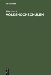 book Volkshochschulen: Ihre Ziele, Organisation. Entwicklung, Propaganda