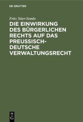 book Die Einwirkung des bürgerlichen Rechts auf das preußisch-deutsche Verwaltungsrecht