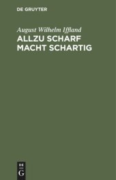 book Allzu scharf macht schartig: Ein Schauspiel in 5 Aufzügen