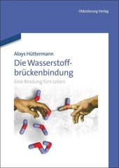 book Die Wasserstoffbrückenbindung: Eine Bindung fürs Leben