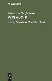 book Wigalois Der Ritter mit dem Rade: Anmerkungen und Wörterbuch zum Wigalois