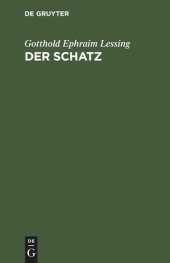 book Der Schatz: Ein Lustspiel in einem Aufzuge