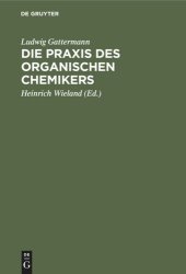 book Die Praxis des organischen Chemikers