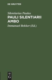 book Pauli Silentiarii Ambo: Ex codice Palatino Anthologiae