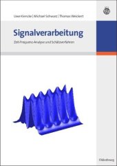 book Signalverarbeitung: Zeit-Frequenz-Analyse und Schätzverfahren