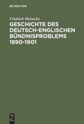 book Geschichte des deutsch-englischen Bündnisproblems 1890–1901