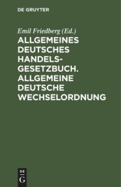 book Allgemeines Deutsches Handelsgesetzbuch. Allgemeine Deutsche Wechselordnung