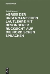 book Abriß der urgermanischen Lautlehre mit besonderer Rücksicht auf die nordischen Sprachen