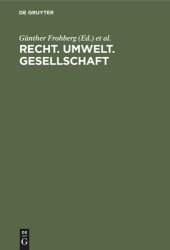 book Recht. Umwelt. Gesellschaft: Festschrift für Alfred Pikalo zum 70. Geburtstag