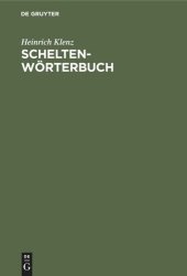 book Schelten-Wörterbuch: Die Berufs-, besonders Handwerkerschelten und Verwandtes