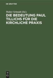 book Die Bedeutung Paul Tillichs für die kirchliche Praxis