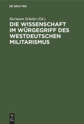 book Die Wissenschaft im Würgegriff des Westdeutschen Militarismus