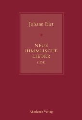 book Johann Rist, Neue Himmlische Lieder (1651): Musik von Andreas Hammerschmidt, Michael Jacobi, Jacob Kortkamp, Petrus Meier, Hinrich Pape, Jacob Praetorius, Heinrich Scheidemann, Sigmund Theophil Staden