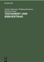 book Testament und Erbvertrag: Handkommentar zum Recht der Verfügungen von Todes wegen nebst Systematischem Teil, Formularen und Gesetzes-Anhang