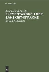 book Elementarbuch der Sanskrit-Sprache: (Grammatik. Texte. Wörterbuch)