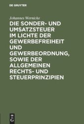 book Die Sonder- und Umsatzsteuer im Lichte der Gewerbefreiheit und Gewerbeordnung, sowie der allgemeinen Rechts- und Steuerprinzipien