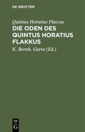 book Die Oden des Quintus Horatius Flakkus: Deutsch und mit Anmerkungen