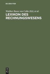 book Lexikon des Rechnungswesens: Handbuch der Bilanzierung und Prüfung, der Erlös-, Finanz-, Investitions- und Kostenrechnung