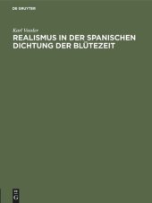 book Realismus in der spanischen Dichtung der Blütezeit: Festrede gehalten in der öffentlichen Sitzung der B. Akademie der Wissenschaften zur Feier des 167. Stiftungstages am 14. Juli 1926