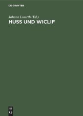 book Huss und Wiclif: Zur Genesis der hussitischen Lehre