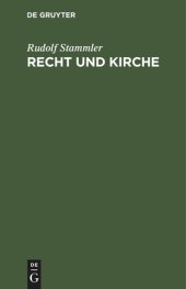 book Recht und Kirche: Betrachtungen zur Lehre von der Gemeinschaft und der Möglichkeit eines Kirchenrechtes