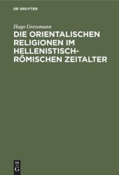 book Die orientalischen Religionen im hellenistisch-römischen Zeitalter: Eine Vortragsreihe