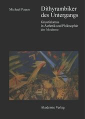 book Dithyrambiker des Untergangs: Gnostizismus in Ästhetik und Philosophie der Moderne