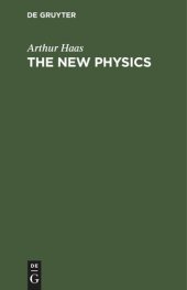 book The New Physics: Lectures for Laymen and others