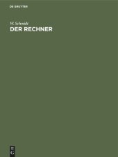 book Der Rechner: Tafeln zum ablesen fertiger Resultate aus Rechnungsarten mit ganzen Zahlen und Brüchen