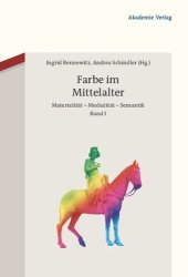 book Farbe im Mittelalter: Materialität – Medialität – Semantik