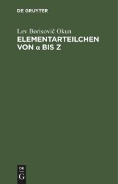 book Elementarteilchen von α bis Z: Eine anschauliche Einführung