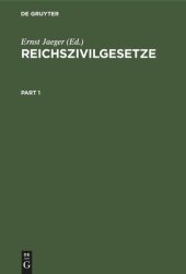 book Reichszivilgesetze: Eine Sammlung der wichtigsten Reichsgesetze über Bürgerliches Recht und Rechtspflege. Für die Hochschule und die Praxis mit systematischem und alphabetischem Gesamtregister