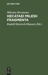 book Hecataei Milesii Fragmenta: Scylacis Caryandensis Periplus