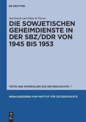 book Die sowjetischen Geheimdienste in der SBZ/DDR von 1945 bis 1953