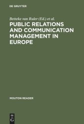 book Public Relations and Communication Management in Europe: A Nation-by-Nation Introduction to Public Relations Theory and Practice