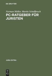 book PC-Ratgeber für Juristen: Textverarbeitung, Datenbanken, Internet