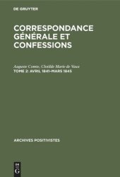 book Correspondance générale et confessions: Tome 2 Avril 1841–mars 1845