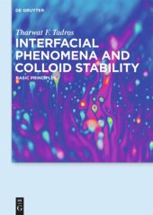 book Interfacial phenomena and Colloid Stability. Volume 1 Interfacial Phenomena and Colloid Stability: Basic Principles