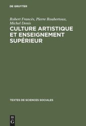 book Culture artistique et enseignement supérieur: La structure des intérêts artistique de loisir chez les étudiants