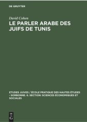 book Le parler arabe des Juifs de Tunis: Textes et documents linguistiques et ethnographiques