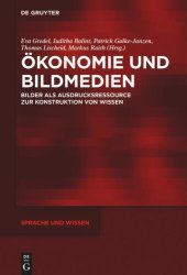 book Ökonomie und Bildmedien: Bilder als Ausdrucksressource zur Konstruktion von Wissen