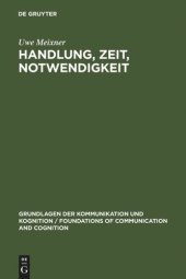 book Handlung, Zeit, Notwendigkeit: Eine ontologisch-semantische Untersuchung