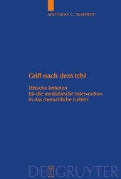 book Griff nach dem Ich?: Ethische Kriterien für die medizinische Intervention in das menschliche Gehirn