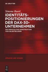 book Identitätspositionierungen der DAX-30-Unternehmen: Die sprachliche Konstruktion von Selbstbildern